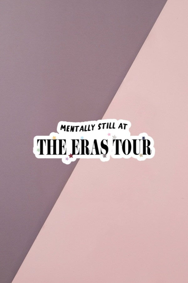 Mentally Still At The Tour Sticker
