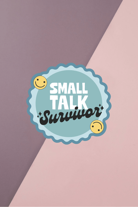 Small Talk Survivor Sticker