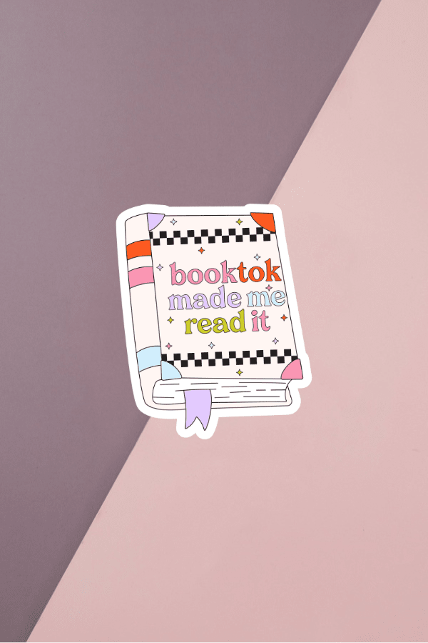 BookTok Made Me Read It Sticker