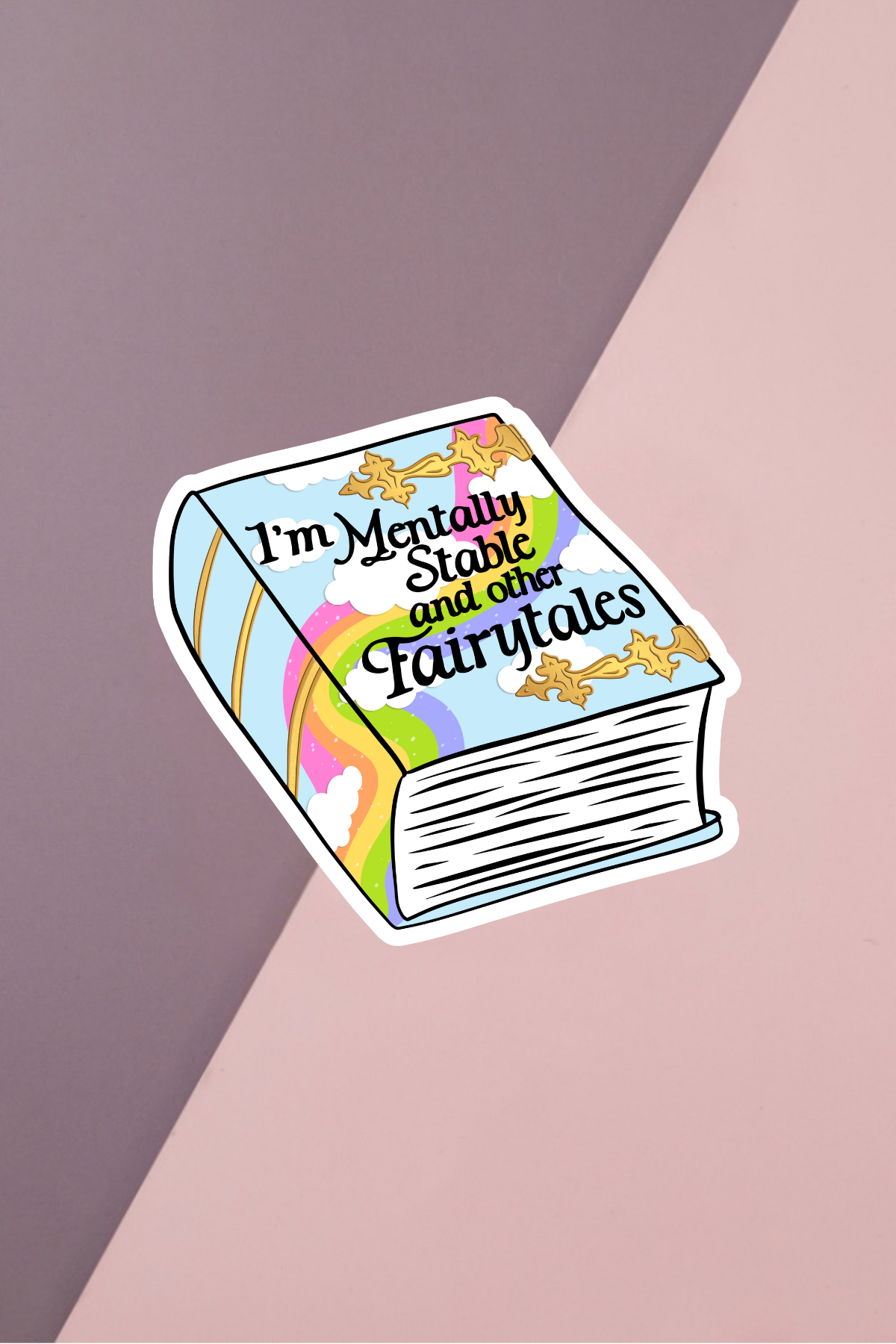 I'm Mentally Stable Sticker
