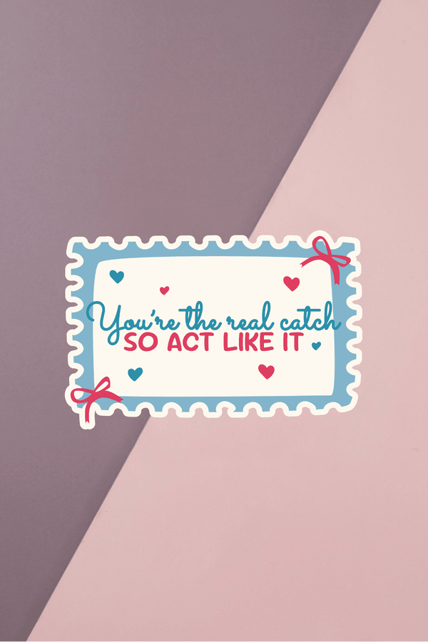 So Act Like It Sticker