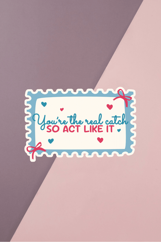 So Act Like It Sticker