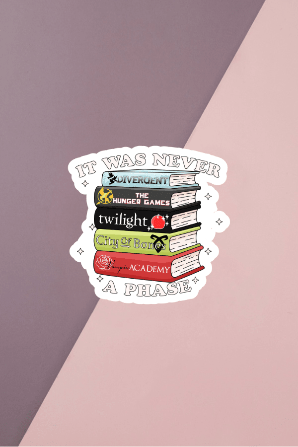 It Was Never A Phase Sticker