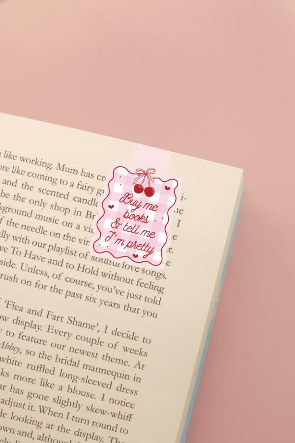 Buy Me Books & Tell Me I'm Pretty Magnetic Bookmark