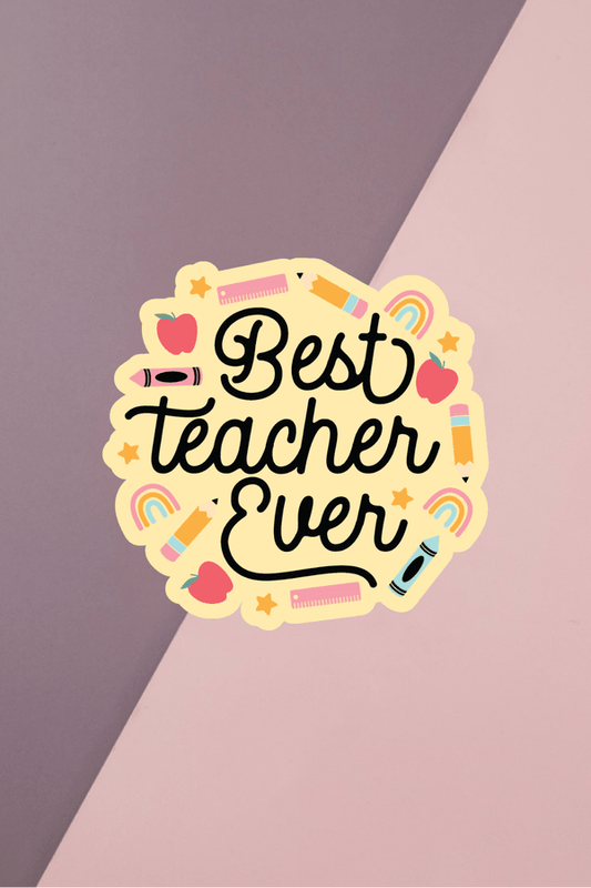 Best Teacher Ever Sticker
