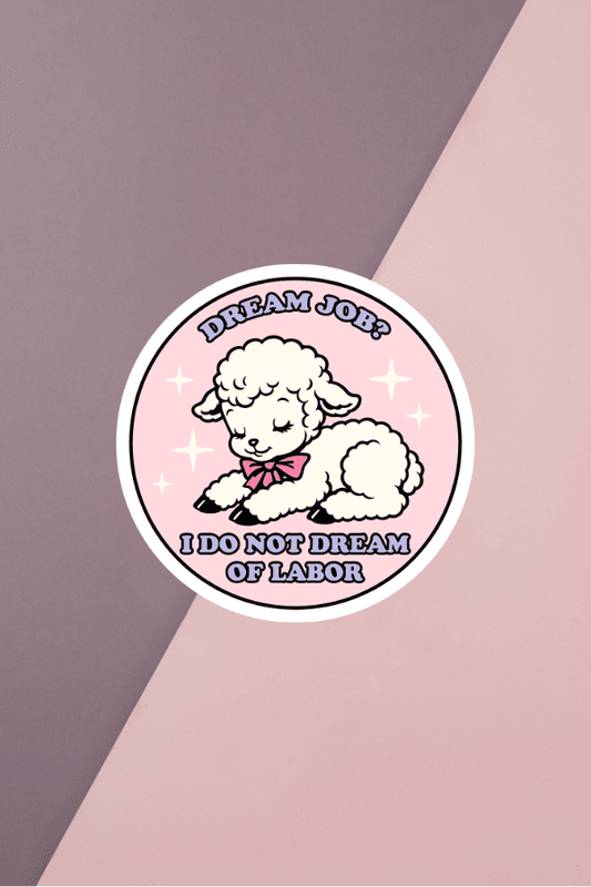 Dream Job Sticker
