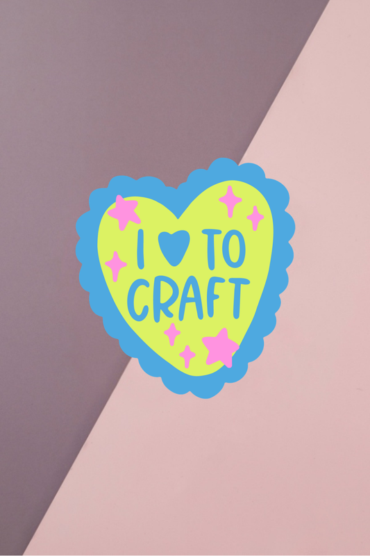 I Love To Craft Sticker
