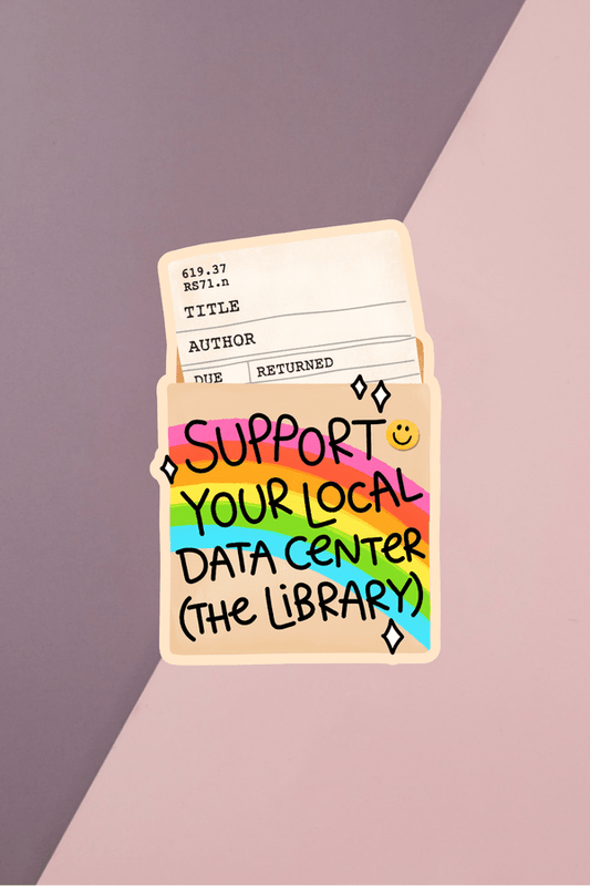 Support Your Local Data Center Sticker
