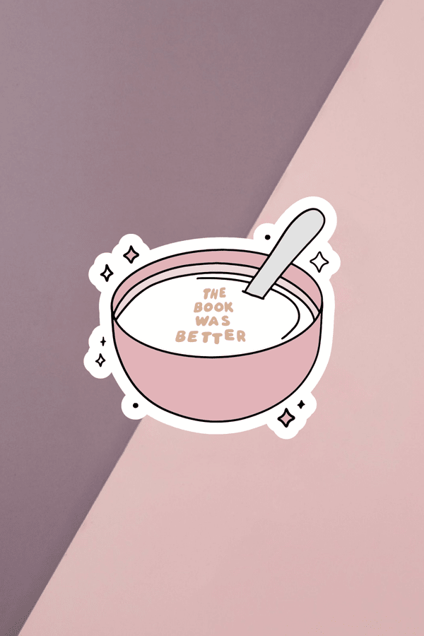 The Book Was Better Cereal Sticker