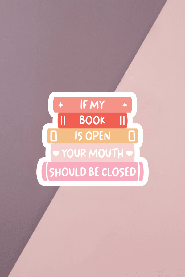 If My Book Is Open Sticker