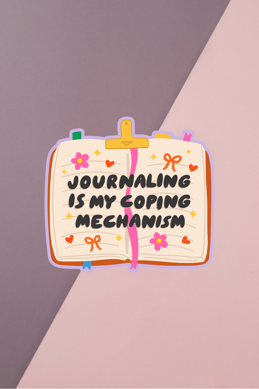 Journaling Is My Coping Mechanism Sticker