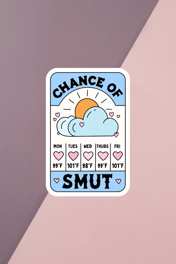 Chance Of Smut Sticker