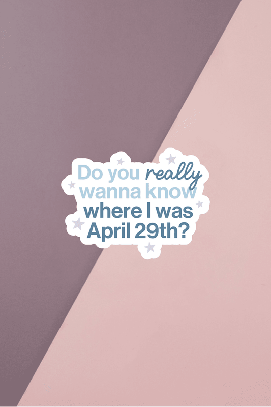 April 29th Sticker