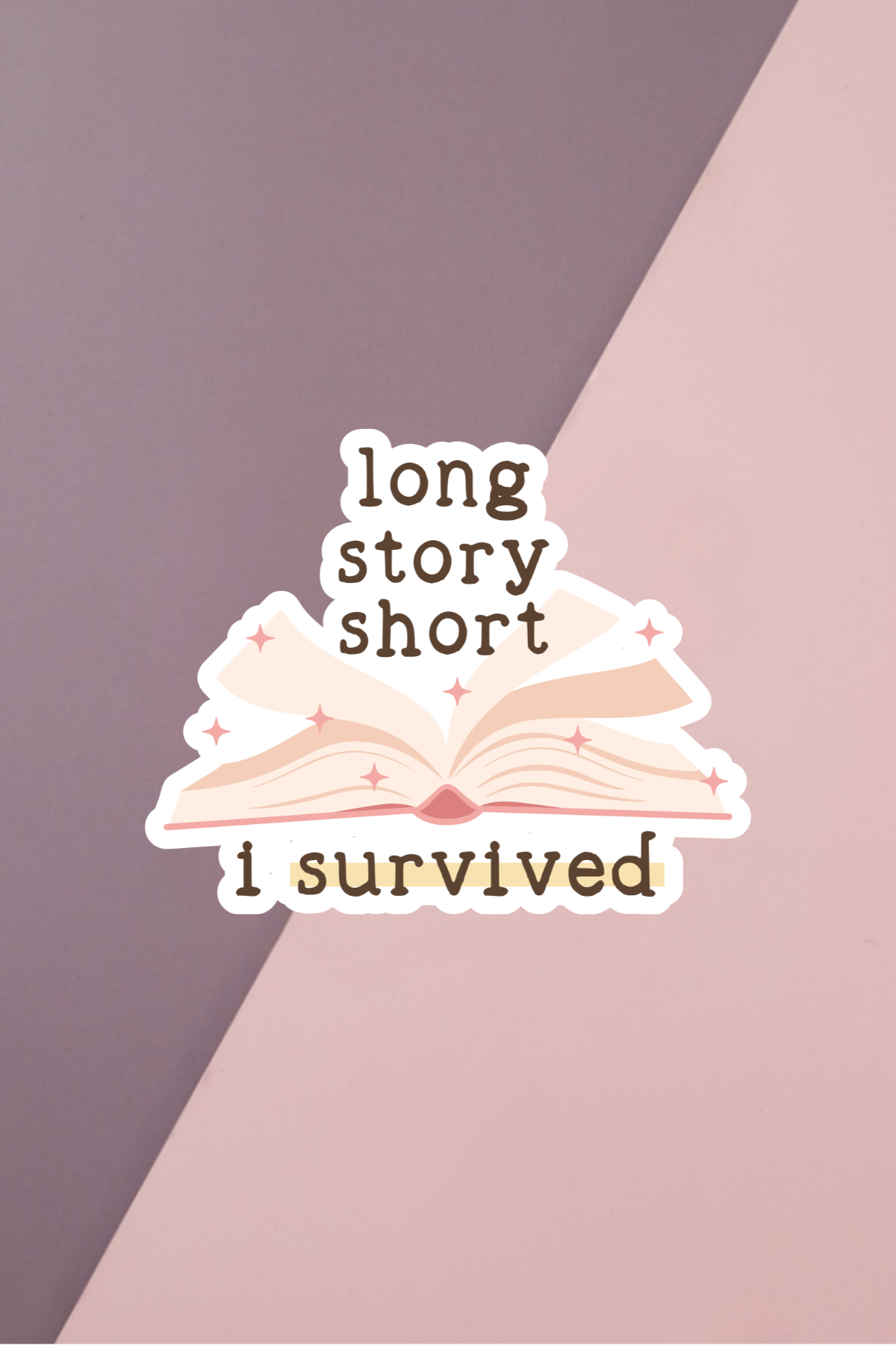 Long Story Short Sticker