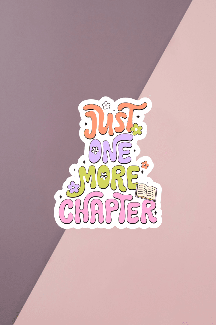 Just One More Chapter Sticker