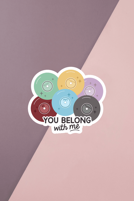 You Belong With Me Sticker