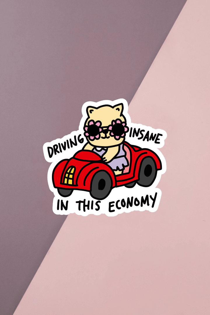 Driving Insane In This Economy Sticker