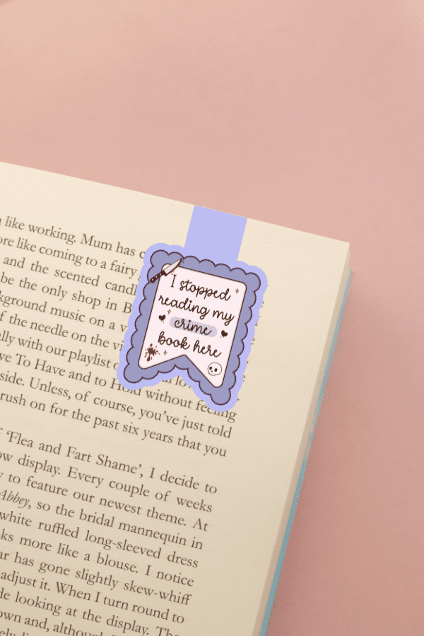 I Stopped Reading Crime Here Magnetic Bookmark