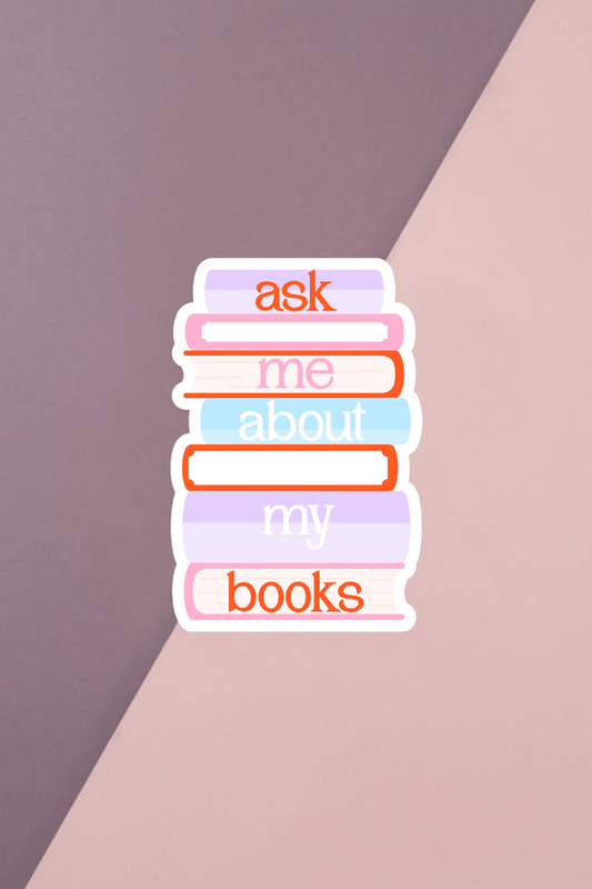 Ask Me About My Books Sticker