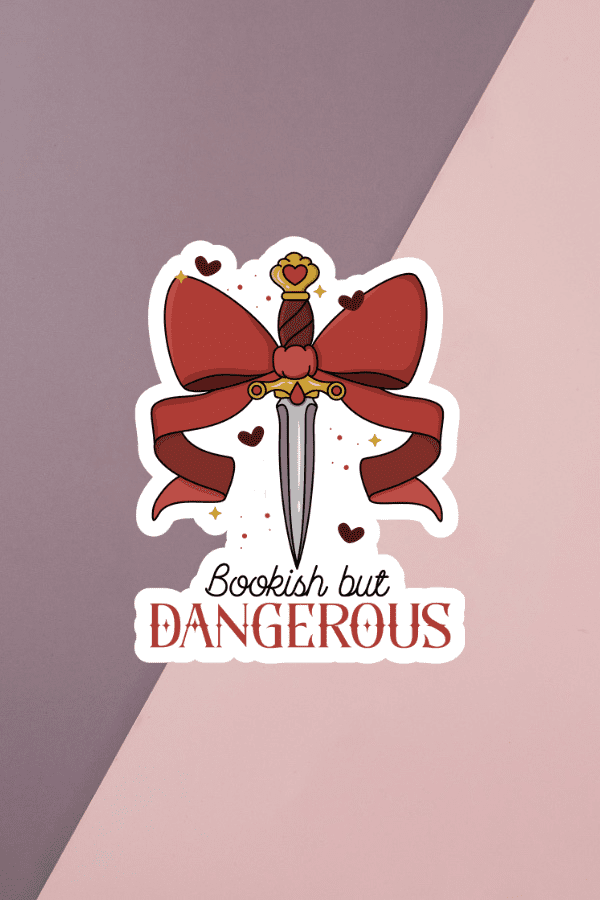 Bookish But Dangerous Sticker