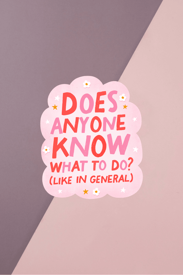 Know What To Do Sticker