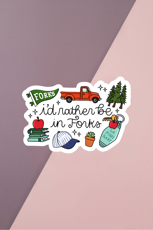 Rather Be In Forks Sticker