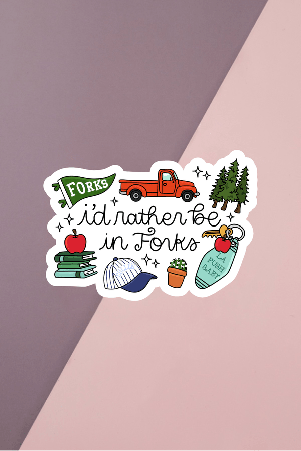 Rather Be In Forks Sticker