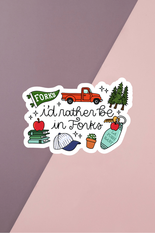 Rather Be In Forks Sticker