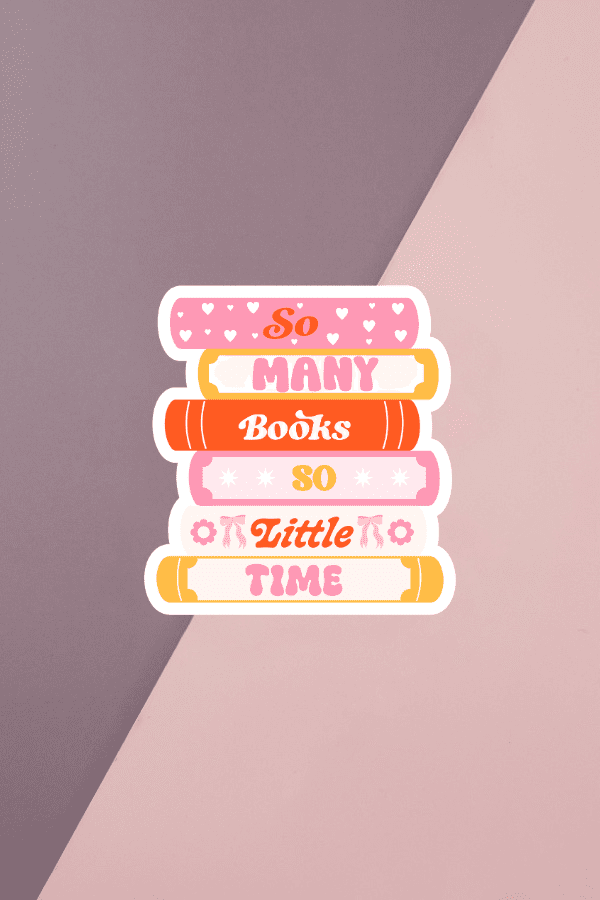So Many Books So Little Time Sticker