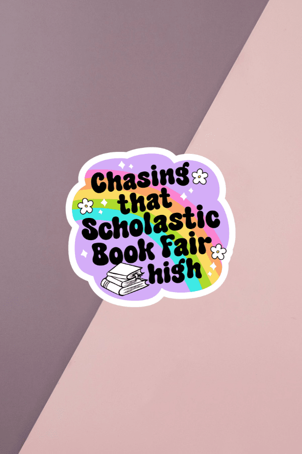 Chasing That Scholastic Book Fair High Sticker