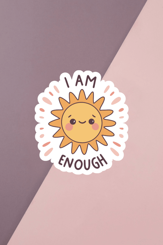 I Am Enough Sticker