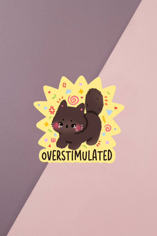 Overstimulated Sticker