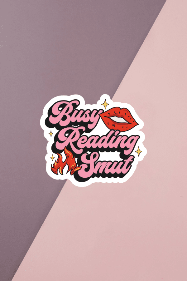 Busy Reading Smut Sticker