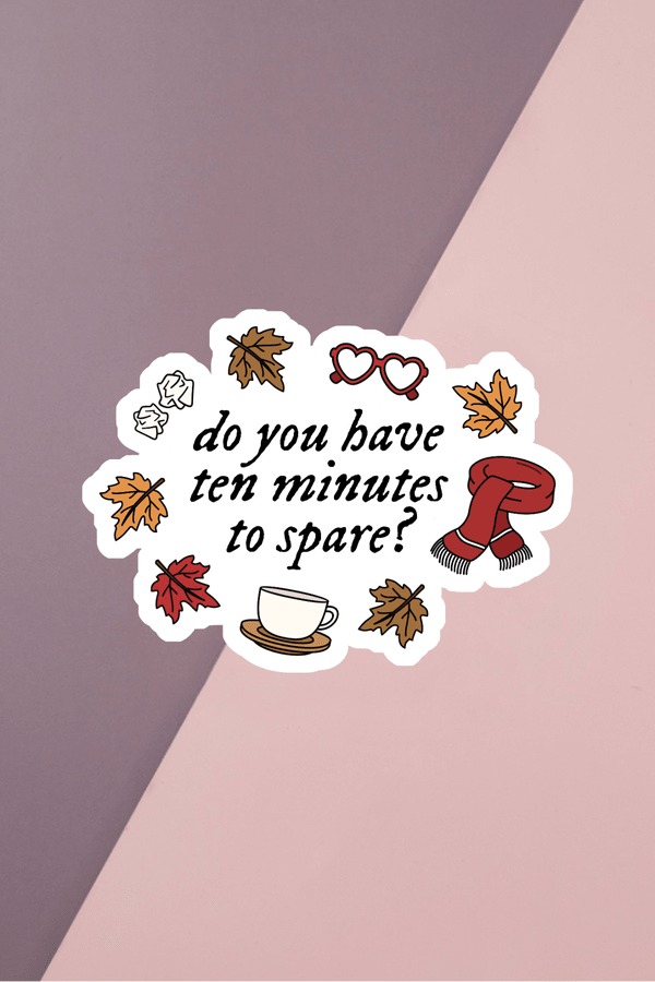 Ten Minutes Sticker