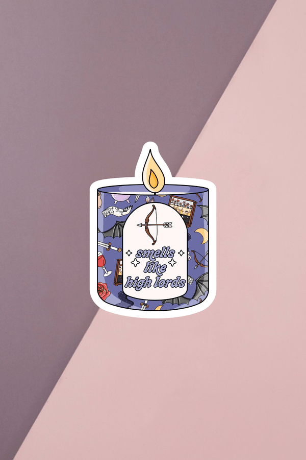 Smells Like High Lords Sticker
