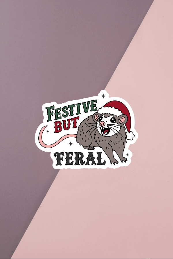 Festive But Feral Sticker