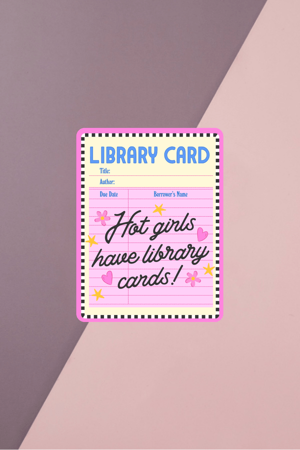 Hot Girls Have Library Cards Sticker