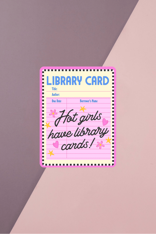 Hot Girls Have Library Cards Sticker