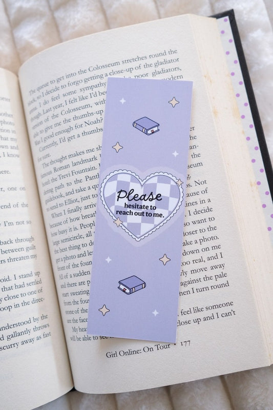 Please Hesitate To Reach Out To Me Bookmark