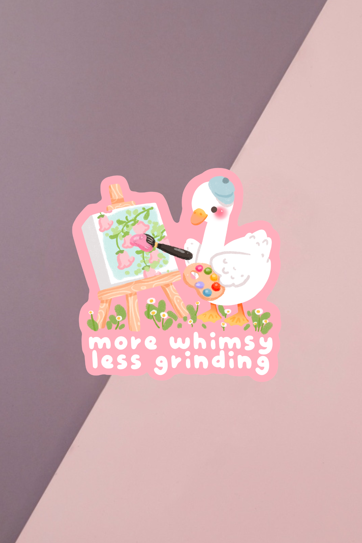 More Whimsy Less Grinding Sticker