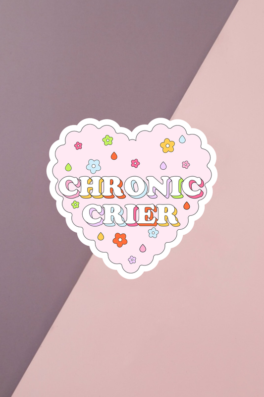 Chronic Crier Sticker