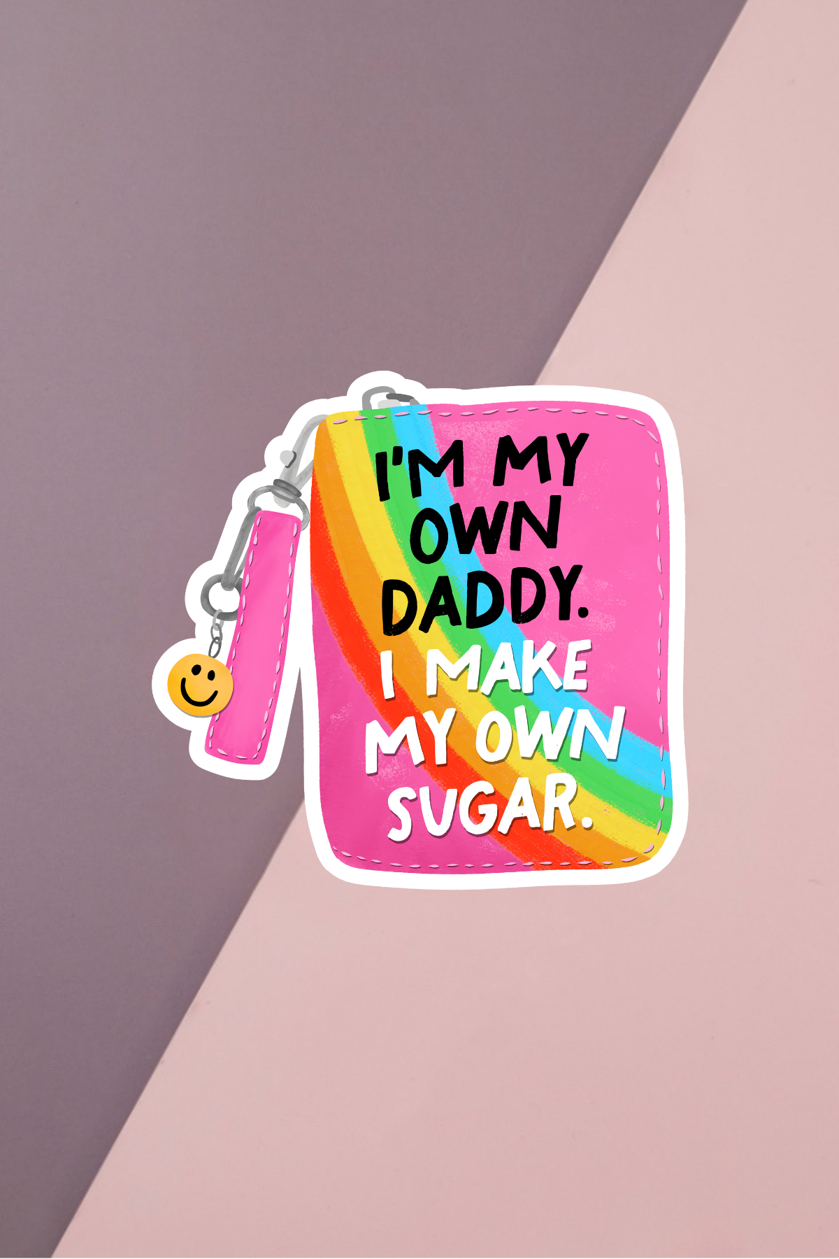 I Make My Own Sugar Sticker