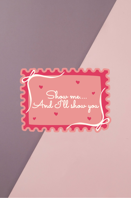 Show Me Sticker