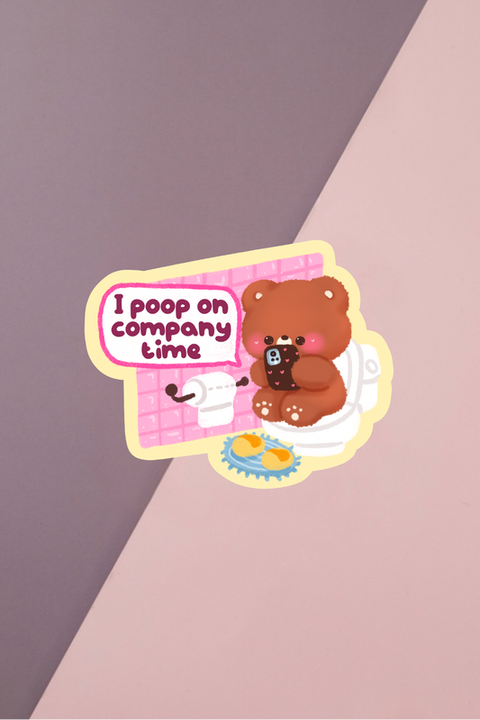 I Poop On Company Time Sticker