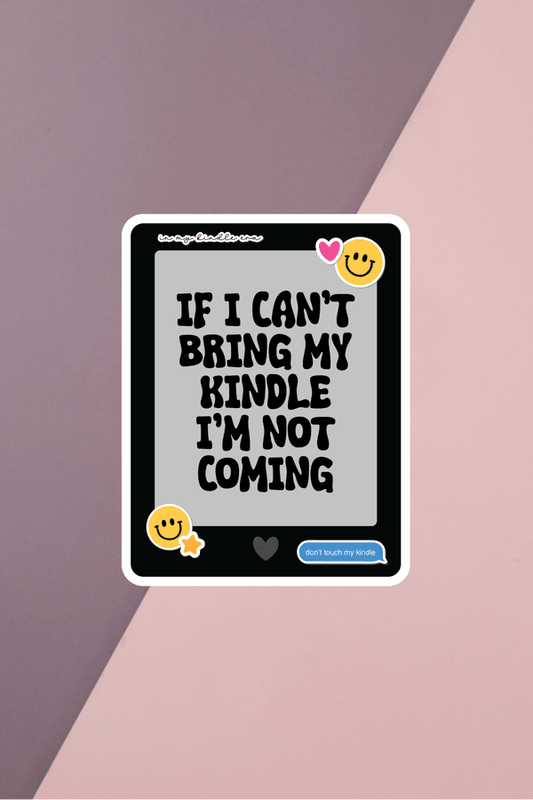 If I Can't Bring My Kindle Sticker