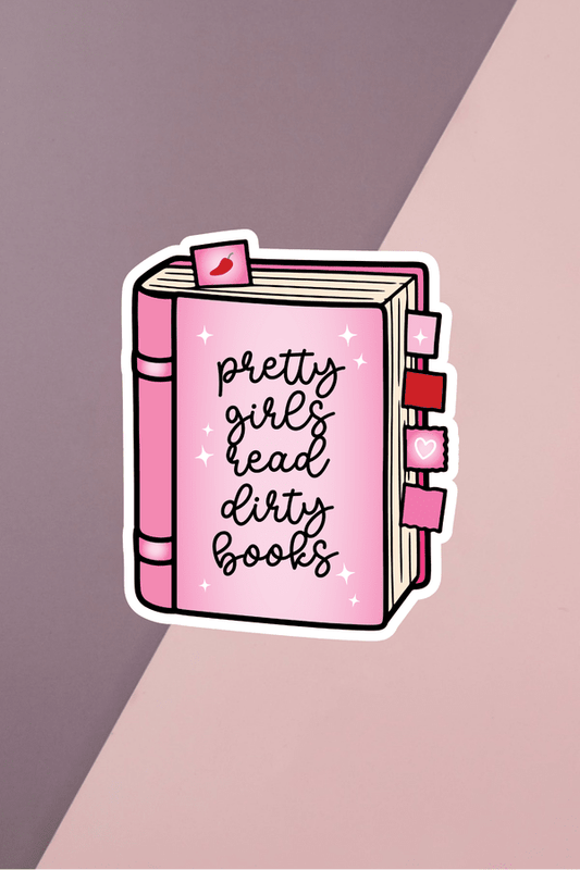 Pretty Girls Read Dirty Books Sticker