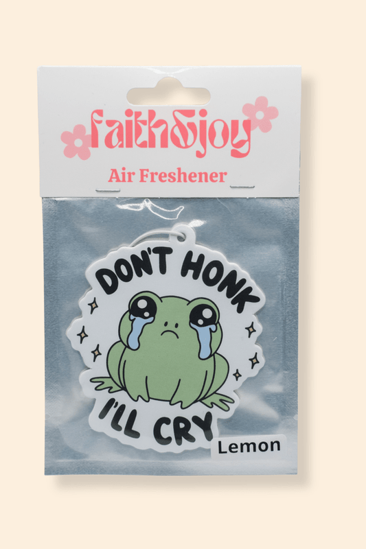 Don't Honk I'll Cry - Air Freshener