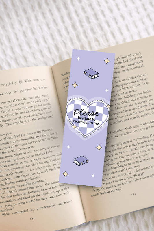 Please Hesitate To Reach Out To Me Bookmark