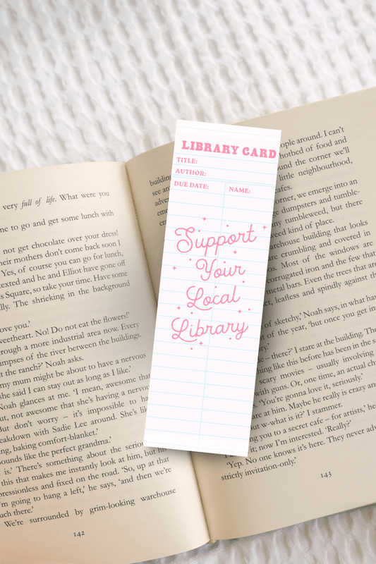 Support Your Local Library Bookmark