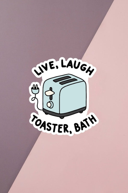 Live Laugh Toaster Bath Sticker